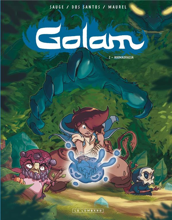 GOLAM - TOME 2 - HIKMADRASSA - MAUREL ANTOINE - Le Lombard