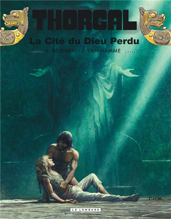 THORGAL - TOME 12 - LA CITE DU DIEU PERDU - VAN HAMME JEAN - LOMBARD