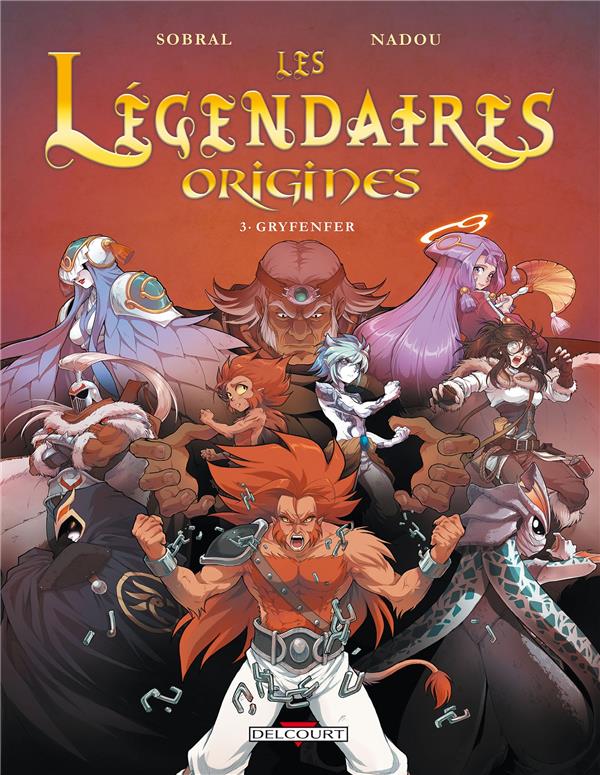 LES LEGENDAIRES - ORIGINES T03 - GRYFENFER - SOBRAL/NADOU - Delcourt LES LEGENDAIRES - ORIGINES T03 - GRYFENFER - SOBRAL/NADOU - Delcourt