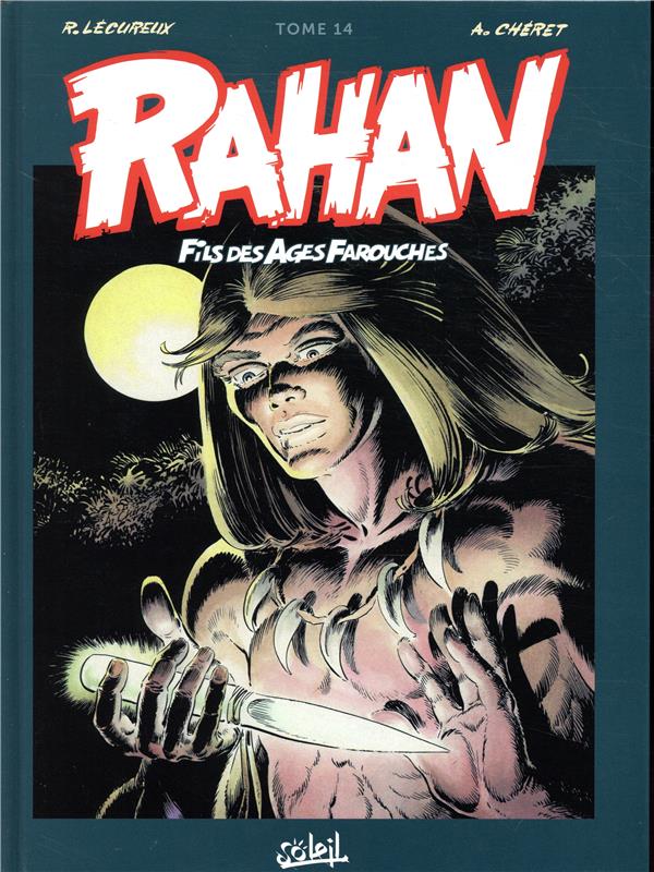 RAHAN - INTEGRALE T14 - LECUREUX/CHERET - Soleil Productions