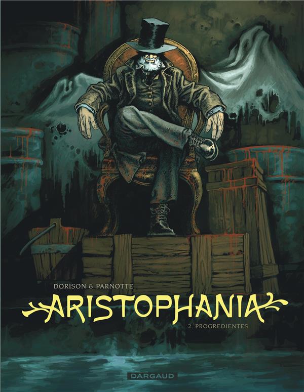 ARISTOPHANIA - TOME 2 - PROGREDIENTES - PARNOTTE JOEL - DARGAUD