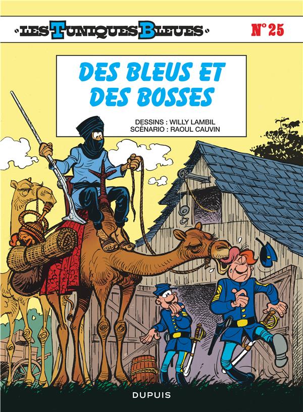 LES TUNIQUES BLEUES - TOME 25 - DES BLEUS ET DES BOSSES - CAUVIN/LAMBIL - DUPUIS