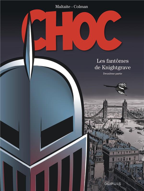 CHOC - TOME 2 - LES FANTOMES DE KNIGHTGRAVE (DEUXIEME PARTIE) - COLMAN/MALTAITE - Dupuis