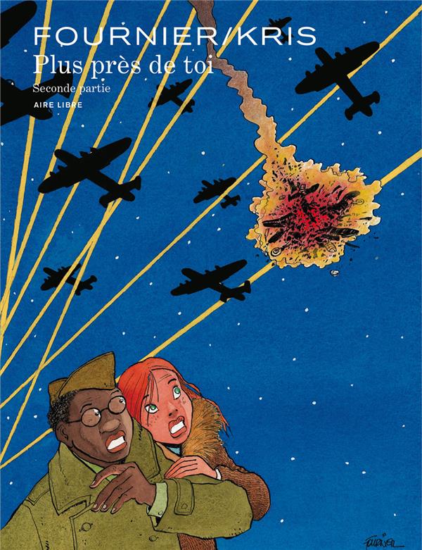 PLUS PRES DE TOI - TOME 2 - PLUS PRES DE TOI 2/2 - KRIS/FOURNIER - DUPUIS