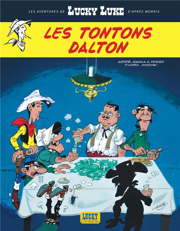 LES AVENTURES DE LUCKY LUKE D'APRES MORRIS - TOME 6 - LES TONTONS DALTON - ACHDE/GERRA LAURENT - Lucky comics