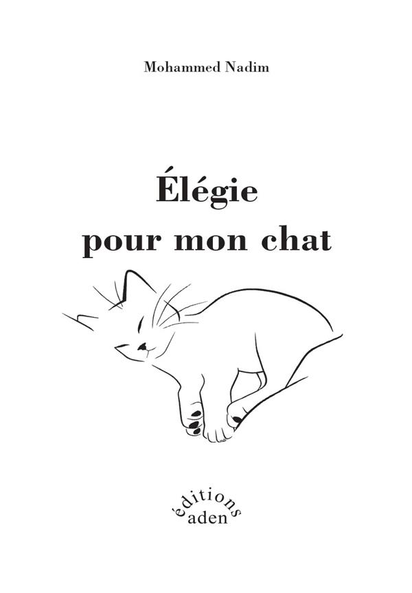 ELEGIE POUR MON CHAT - MOHAMMED NADIM - ADEN ELEGIE POUR MON CHAT - MOHAMMED NADIM - ADEN