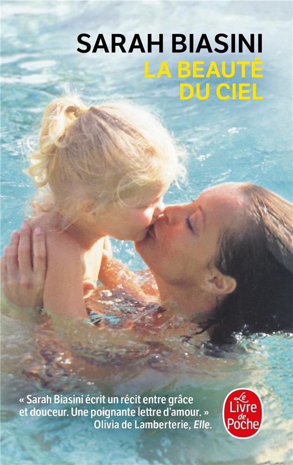 LA BEAUTE DU CIEL - BIASINI, SARAH - LGF/Livre de Poche LA BEAUTE DU CIEL - BIASINI, SARAH - LGF/Livre de Poche
