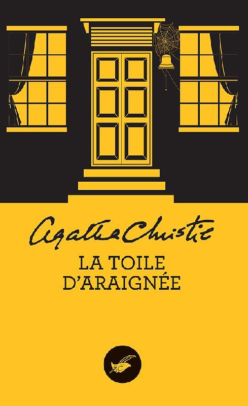 LA TOILE D'ARAIGNEE - CHRISTIE AGATHA - EDITIONS DU MASQUE LA TOILE D'ARAIGNEE - CHRISTIE AGATHA - EDITIONS DU MASQUE