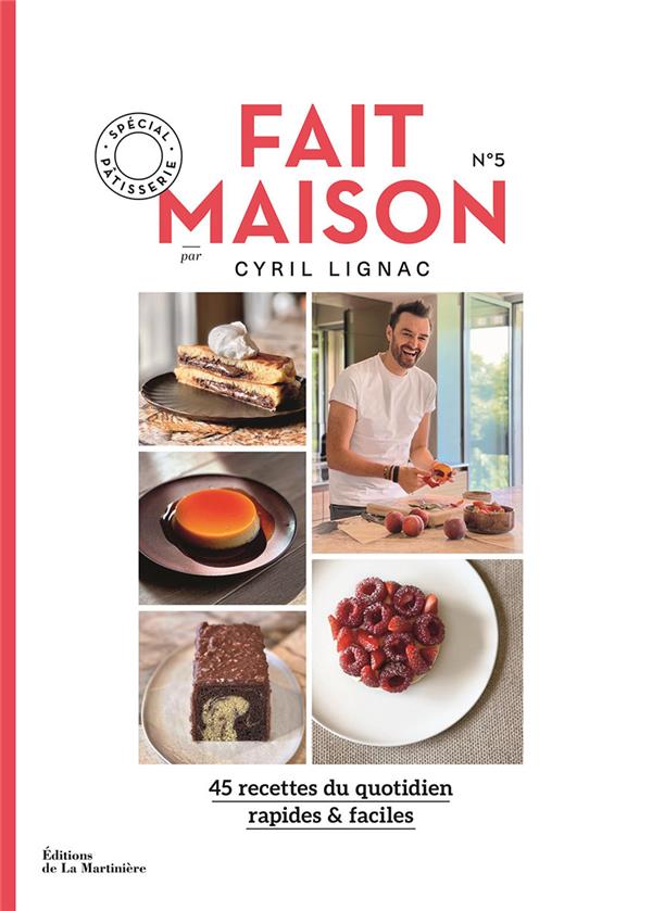 FAIT MAISON N 5. SPECIAL PATISSERIE - LIGNAC CYRIL - MARTINIERE BL FAIT MAISON N 5. SPECIAL PATISSERIE - LIGNAC CYRIL - MARTINIERE BL