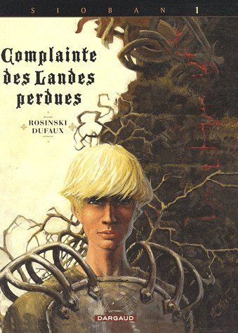 COMPLAINTE DES LANDES PERDUES - CYCLE 1 - TOME 1 - SIOBAN (MAQUETTE DEF) - DUFAUX JEAN - DARGAUD