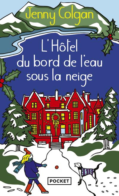 L'HOTEL DU BORD DE L'EAU SOUS LA NEIGE - COLGAN, JENNY - POCKET L'HOTEL DU BORD DE L'EAU SOUS LA NEIGE - COLGAN, JENNY - POCKET