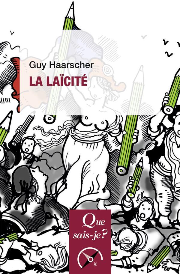 LA LAICITE - HAARSCHER GUY - QUE SAIS JE LA LAICITE - HAARSCHER GUY - QUE SAIS JE