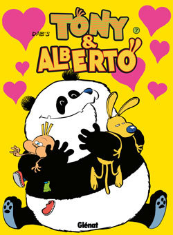 TONY ET ALBERTO - TOME 07 - PIGEON, VOLE ! -  Dab's - GLENAT