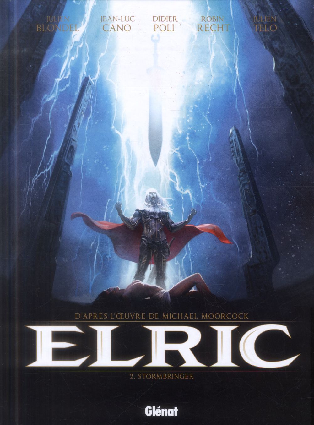 ELRIC - TOME 02 - STORMBRINGER - BLONDEL/CANO/RECHT - Glénat