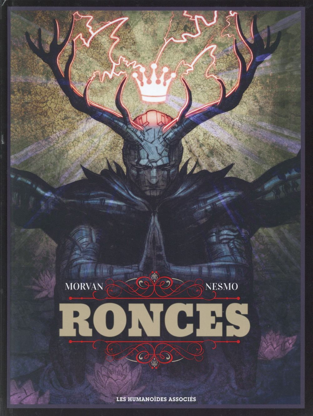 RONCES INTEGRALE - MORVAN-JD+NESMO - Humanoïdes associés