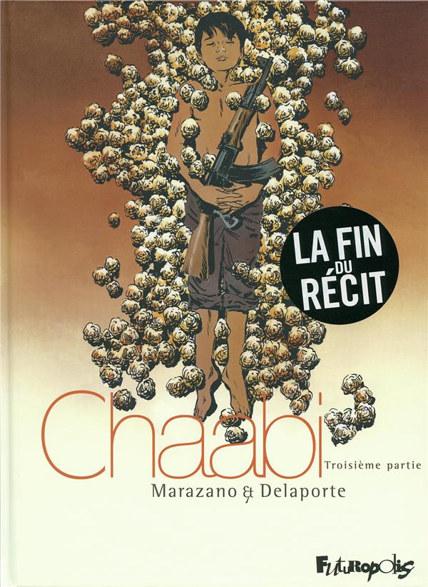 CHAABI - VOL03 - LA REVOLTE-TROISIEME PARTIE - DELAPORTE/MARAZANO - GALLISOL