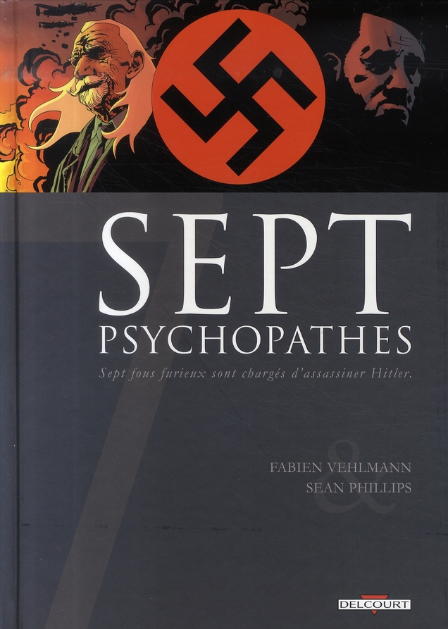7 - ONE-SHOT - 7 PSYCHOPATHES - VEHLMANN-F+PHILLIPS- - DELCOURT