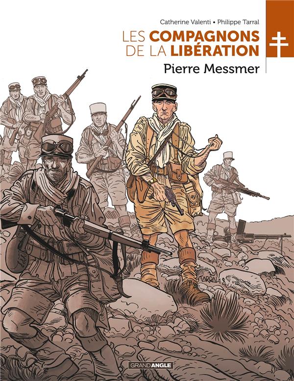 LES COMPAGNONS DE LA LIBERATION - T01 - LES COMPAGNONS DE LA LIBERATION : PIERRE MESSM - VALENTI/TARRAL - BAMBOO