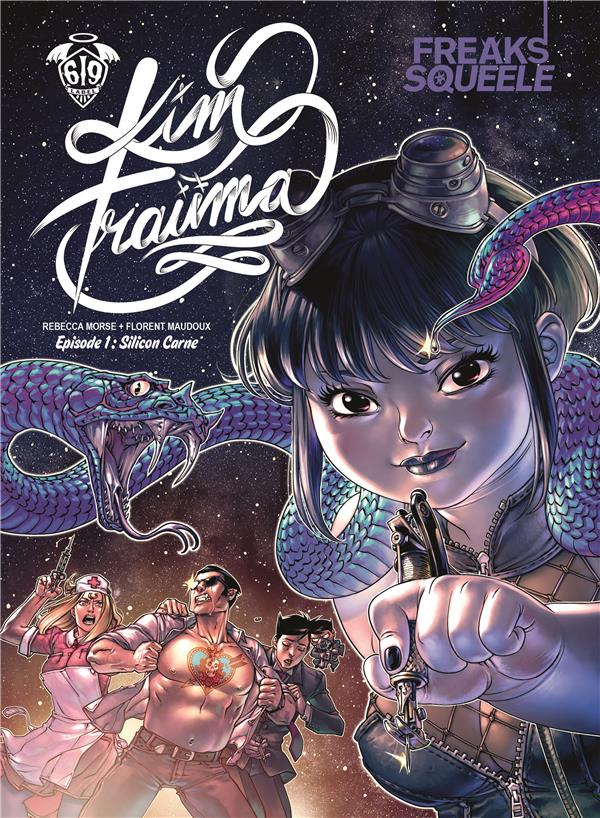 FREAKS' SQUEELE KIM TRAUMA - TOME 1 - SILICON CARNE - MAUDOUX/MORSE - NC
