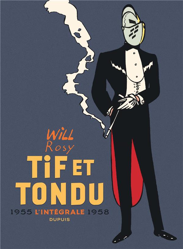 TIF ET TONDU - NOUVELLE INTEGRALE  - TOME 2 - ROSY/WILL - DUPUIS