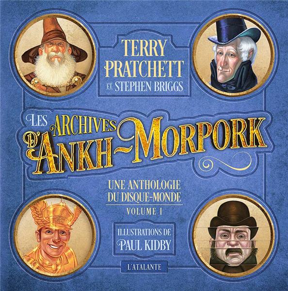 LES ARCHIVES D'ANKH-MORPORK - LES ARCHIVES D'ANKH MORPORK T1 - UNE ANTHOLOGIE DU DISQUE-MONDE - PRATCHETT/BRIGGS - ATALANTE LES ARCHIVES D'ANKH-MORPORK - LES ARCHIVES D'ANKH MORPORK T1 - UNE ANTHOLOGIE DU DISQUE-MONDE - PRATCHETT/BRIGGS - ATALANTE