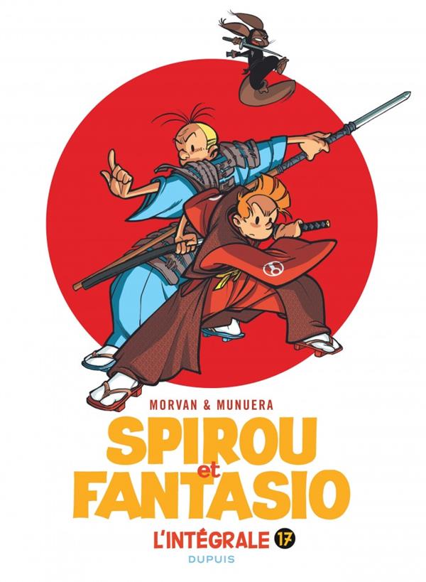 SPIROU ET FANTASIO - L'INTEGRALE - TOME 17 - 2004 - 2008 - JDMORVAN - DUPUIS
