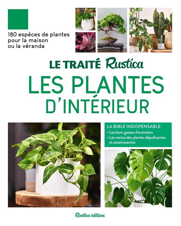 LE TRAITE RUSTICA DES PLANTES D'INTERIEUR - BEAUVAIS/BONDUEL - RUSTICA LE TRAITE RUSTICA DES PLANTES D'INTERIEUR - BEAUVAIS/BONDUEL - RUSTICA