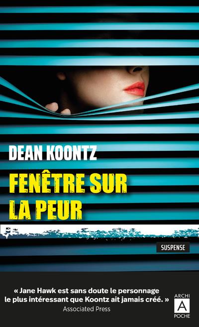 FENETRE SUR LA PEUR - KOONTZ DEAN RAY - ARCHIPOCHE