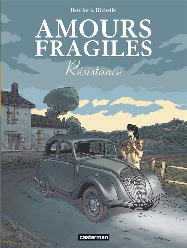 AMOURS FRAGILES - VOL05 - RESISTANCE - BEURIOT/RICHELLE - CASTERMAN