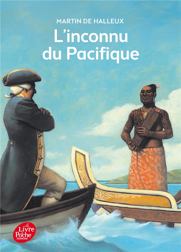 L'INCONNU DU PACIFIQUE - L'EXTRAORDINAIRE VOYAGE DU CAPITAINE COOK - HALLEUX/ROCA - Le Livre de poche jeunesse
