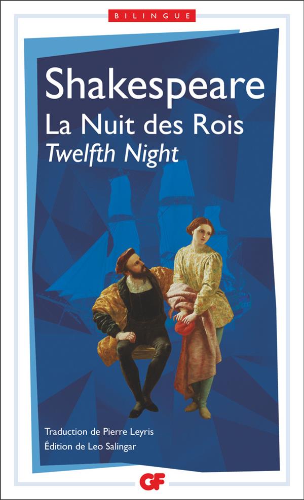 LA NUIT DES ROIS / TWELFTH NIGHT - SHAKESPEARE WILLIAM - FLAMMARION LA NUIT DES ROIS / TWELFTH NIGHT - SHAKESPEARE WILLIAM - FLAMMARION