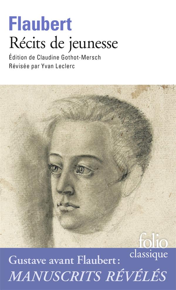 RECITS DE JEUNESSE - FLAUBERT GUSTAVE - GALLIMARD RECITS DE JEUNESSE - FLAUBERT GUSTAVE - GALLIMARD