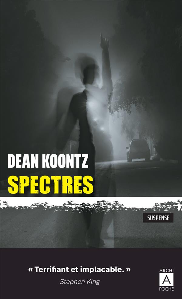 SPECTRES - KOONTZ DEAN RAY - ARCHIPOCHE