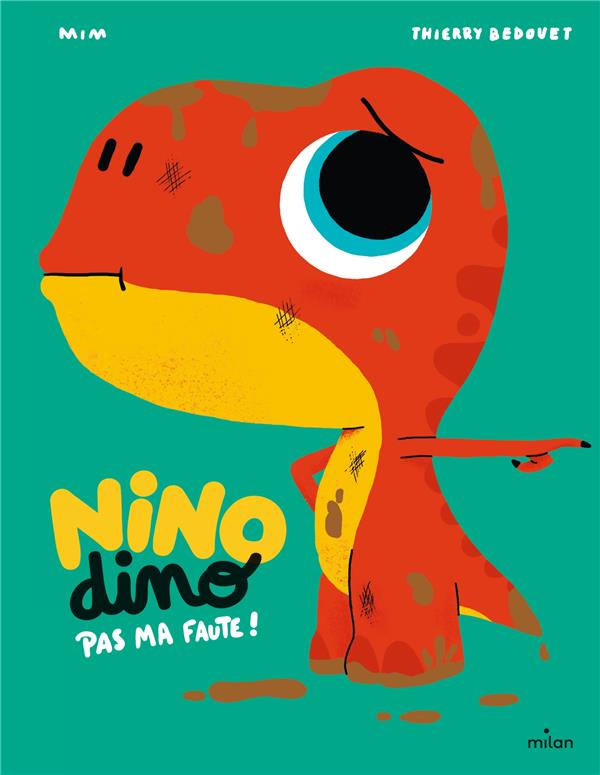 NINO DINO - PAS MA FAUTE ! - MIM/BEDOUET - MILAN