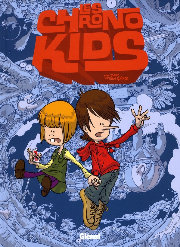 CHRONOKIDS - TOME 01 - ZEP/STAN/VINCE - Glénat
