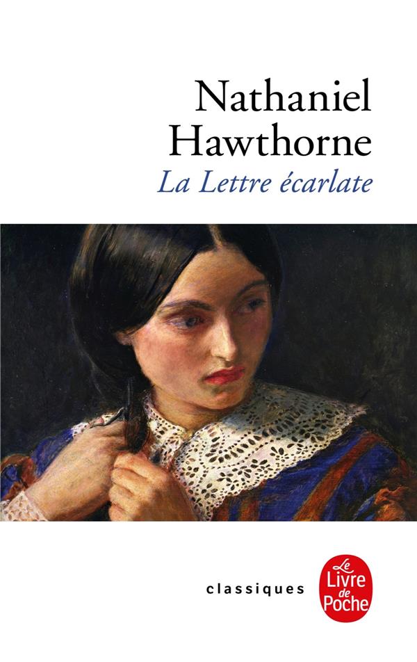 LA LETTRE ECARLATE - HAWTHORNE NATHANIEL - Le Livre de poche
