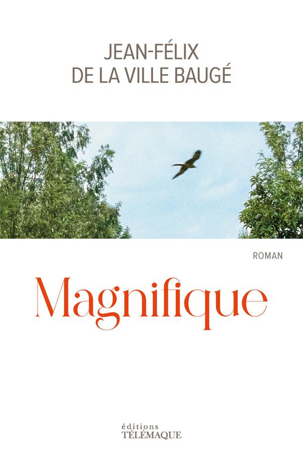 Magnifique