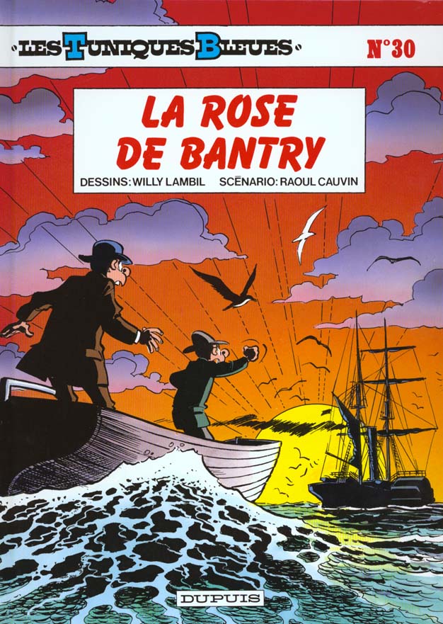 LES TUNIQUES BLEUES - TOME 30 - LA ROSE DE BANTRY - CAUVIN/LAMBIL - DUPUIS