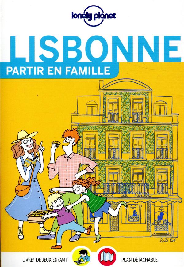LISBONNE PARTIR EN FAMILLE 2ED - LONELY PLANET FR - LONELY PLANET