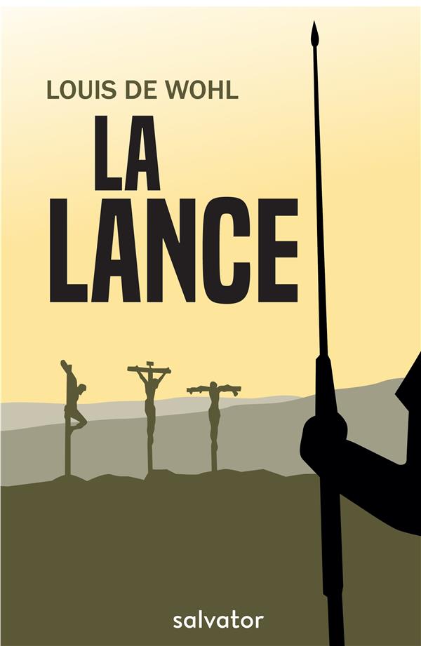 LA LANCE - LOUIS DE WOHL - SALVATOR LA LANCE - LOUIS DE WOHL - SALVATOR