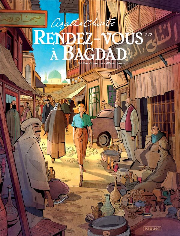 RENDEZ-VOUS A BAGDAD TOME 2 - ZANON/BREMAUD - PAQUET