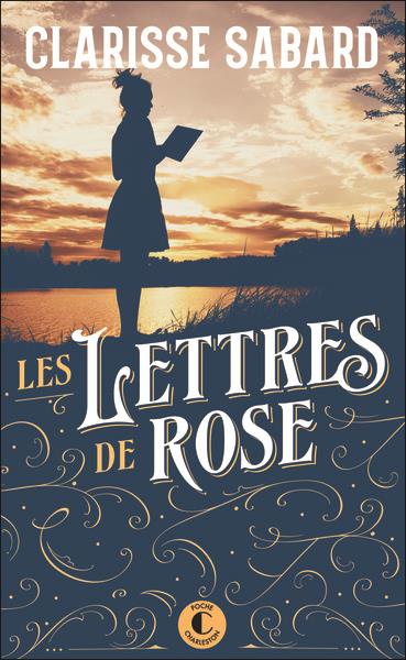 LES LETTRES DE ROSE - SABARD CLARISSE - CHARLESTON LES LETTRES DE ROSE - SABARD CLARISSE - CHARLESTON