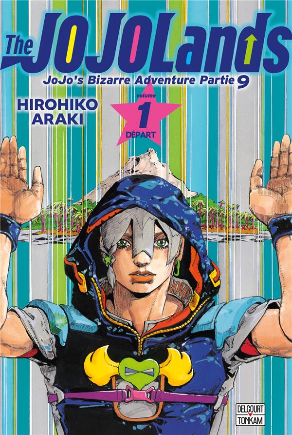 JOJO'S BIZARRE ADVENTURE - SAISON 9  -  JOJOLANDS TOME 1 - ARAKI  HIROHIKO - DELCOURT