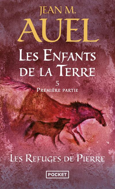 LES ENFANTS DE LA TERRE TOME 5 : LES REFUGES DE PIERRE TOME 1 - AUEL  JEAN M. - POCKET