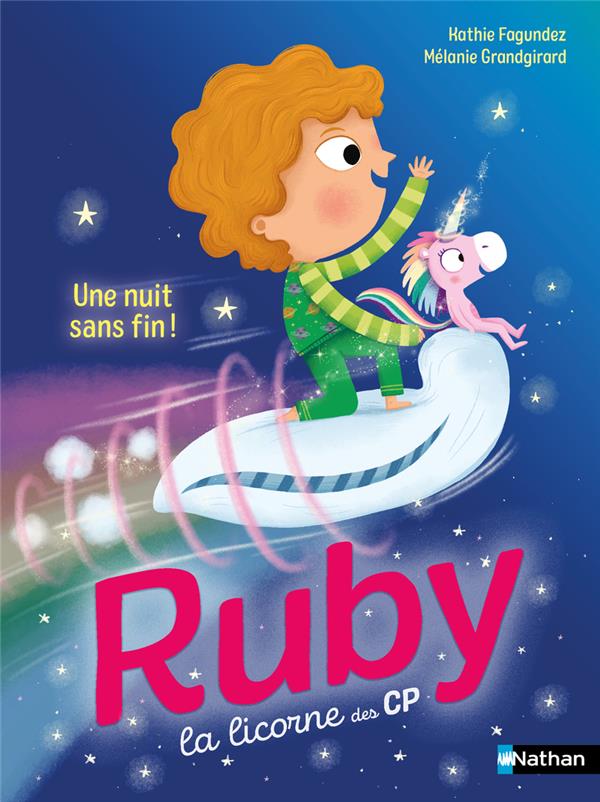 RUBY, LA LICORNE DES CP : UNE NUIT SANS FIN ! - FAGUNDEZ/GRANDGIRARD - CLE INTERNAT