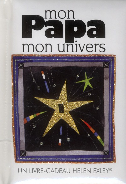 MON PAPA, MON UNIVERS - EXLEY - Exley