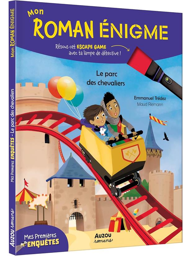 MON ROMAN ENIGME : MES PREMIERES ENQUETES TOME 3 : LE PARC DES CHEVALIERS - TREDEZ EMMANUEL - PHILIPPE AUZOU MON ROMAN ENIGME : MES PREMIERES ENQUETES TOME 3 : LE PARC DES CHEVALIERS - TREDEZ EMMANUEL - PHILIPPE AUZOU