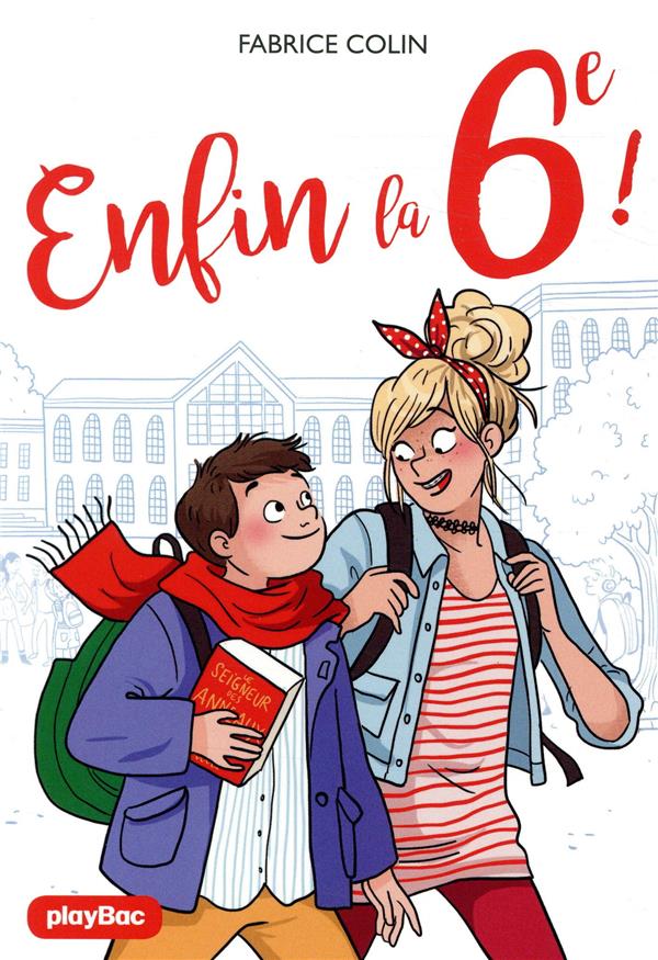 ENFIN LA 6E ! - COLIN/DIGLEE - PRISMA