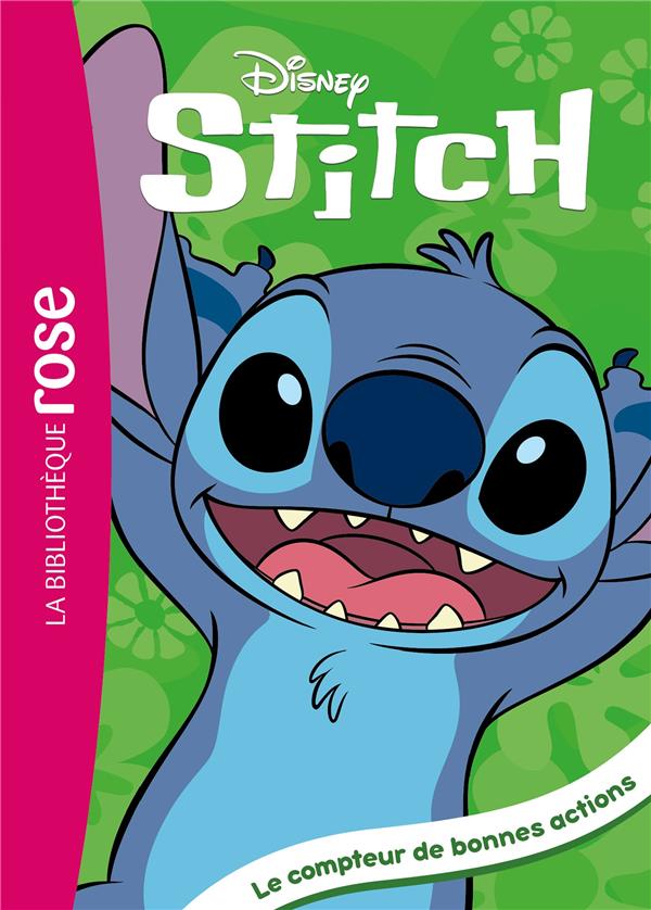 STITCH TOME 2 : LE COMPTEUR DE BONNES ACTIONS - DISNEY - HACHETTE STITCH TOME 2 : LE COMPTEUR DE BONNES ACTIONS - DISNEY - HACHETTE