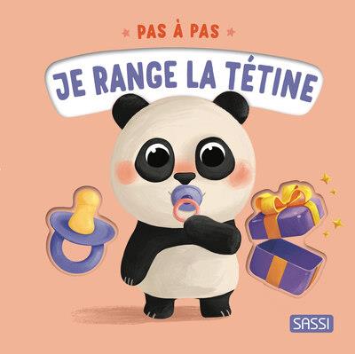 PAS A PAS : JE RANGE LA TETINE - PESAVENTO/ODABASI - NC